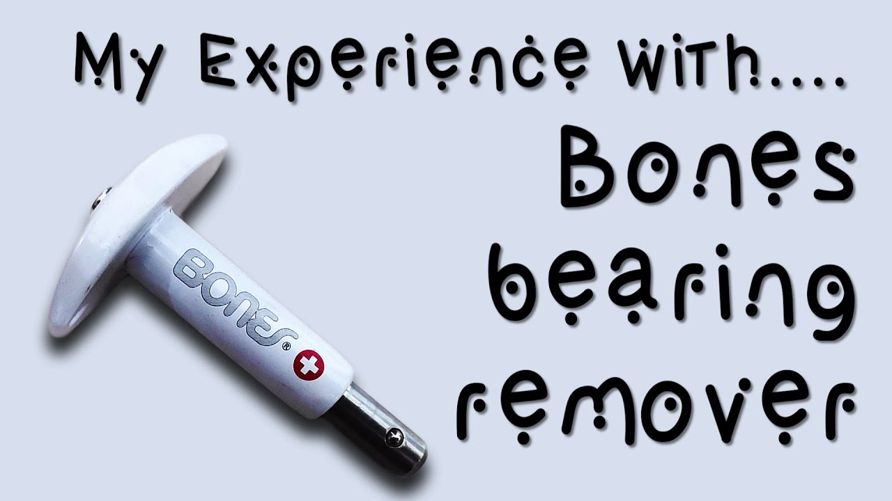 My Experience with...Bones Bearing Remover