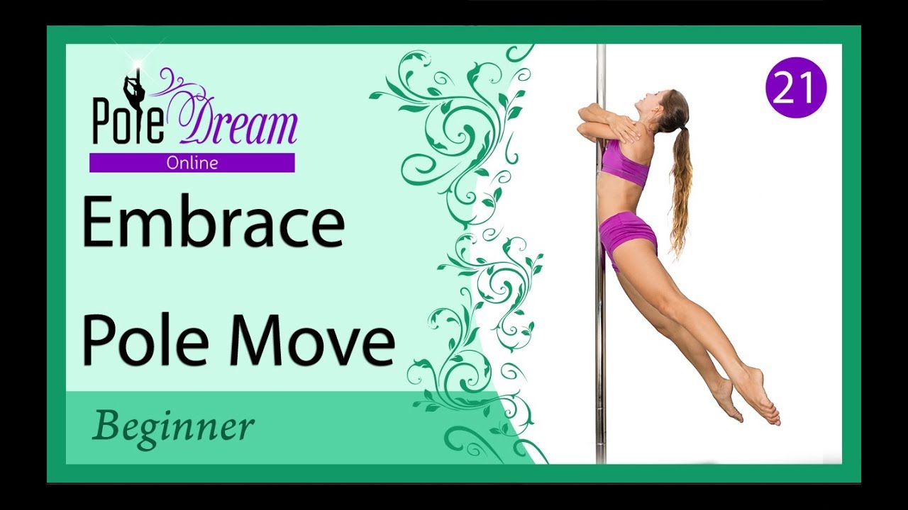 21 - Embrace pole dance move
