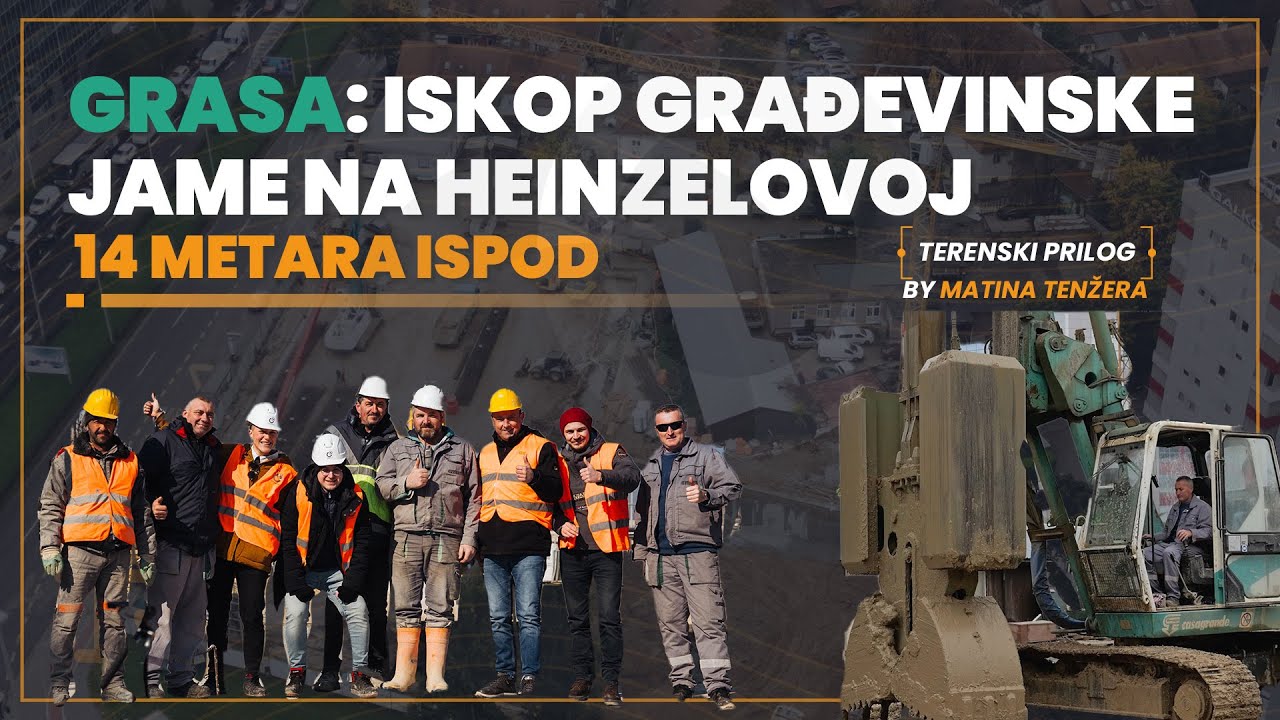 Zaštita građevinske jame na Heinzelovoj u Zagrebu: Pratili smo Grasu 4 mjeseca
