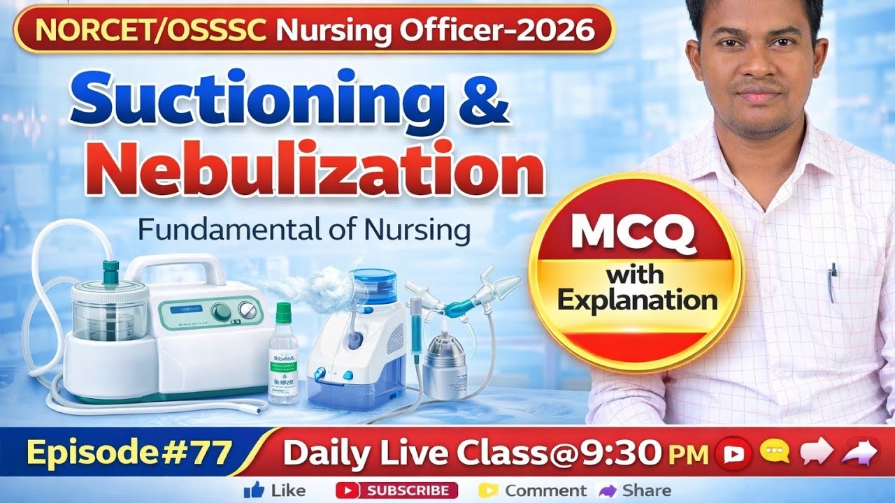Suctioning & Nebulization MCQs with Explanation | Nursing Officer Exam Preparation