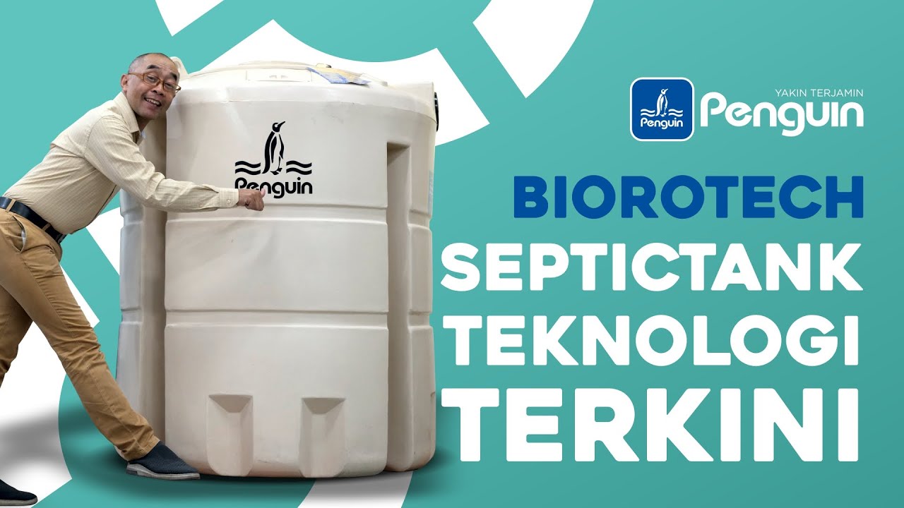 BIOROTECH Septic Tank Teknologi Terkini dari Penguin