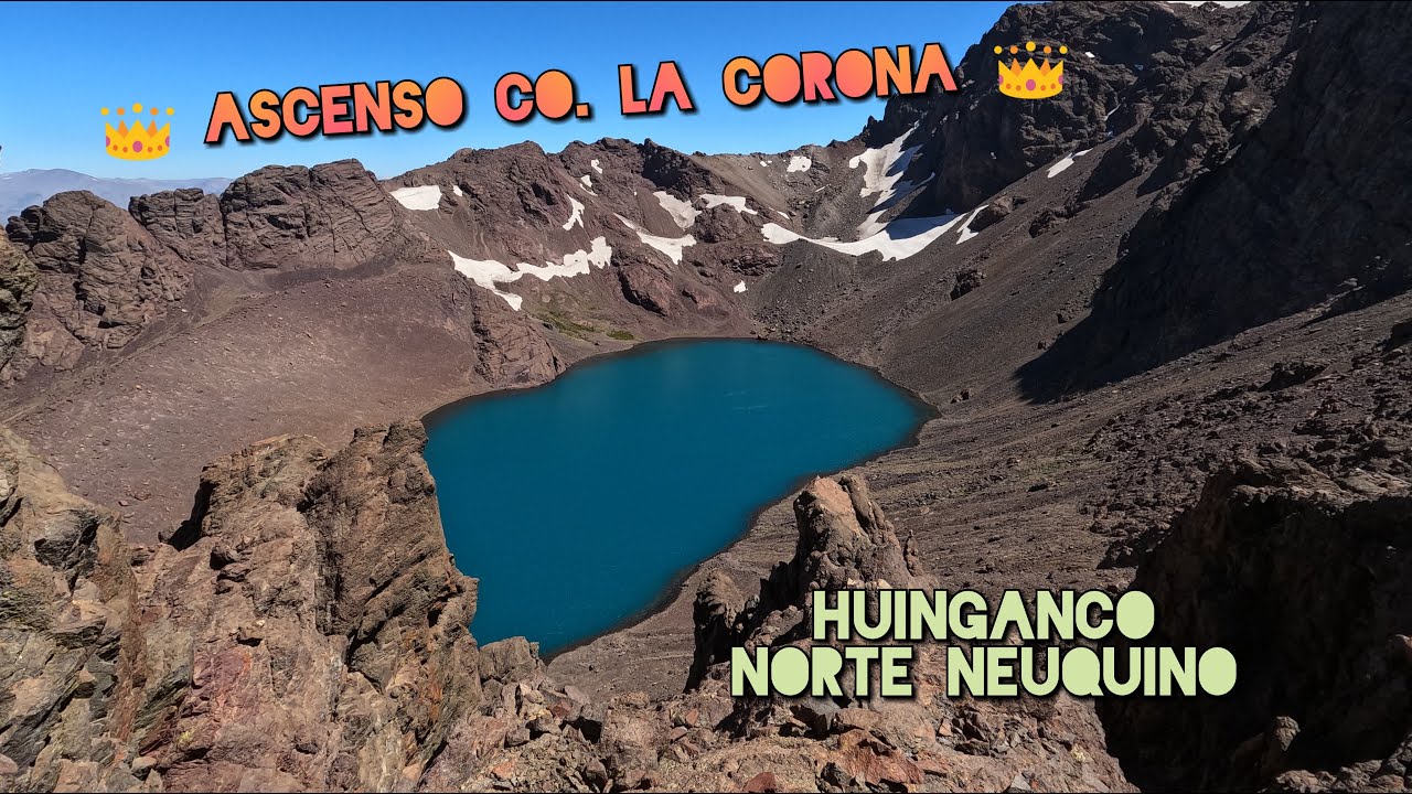 Ascenso Cerro La Corona - Huinganco - Norte neuquino