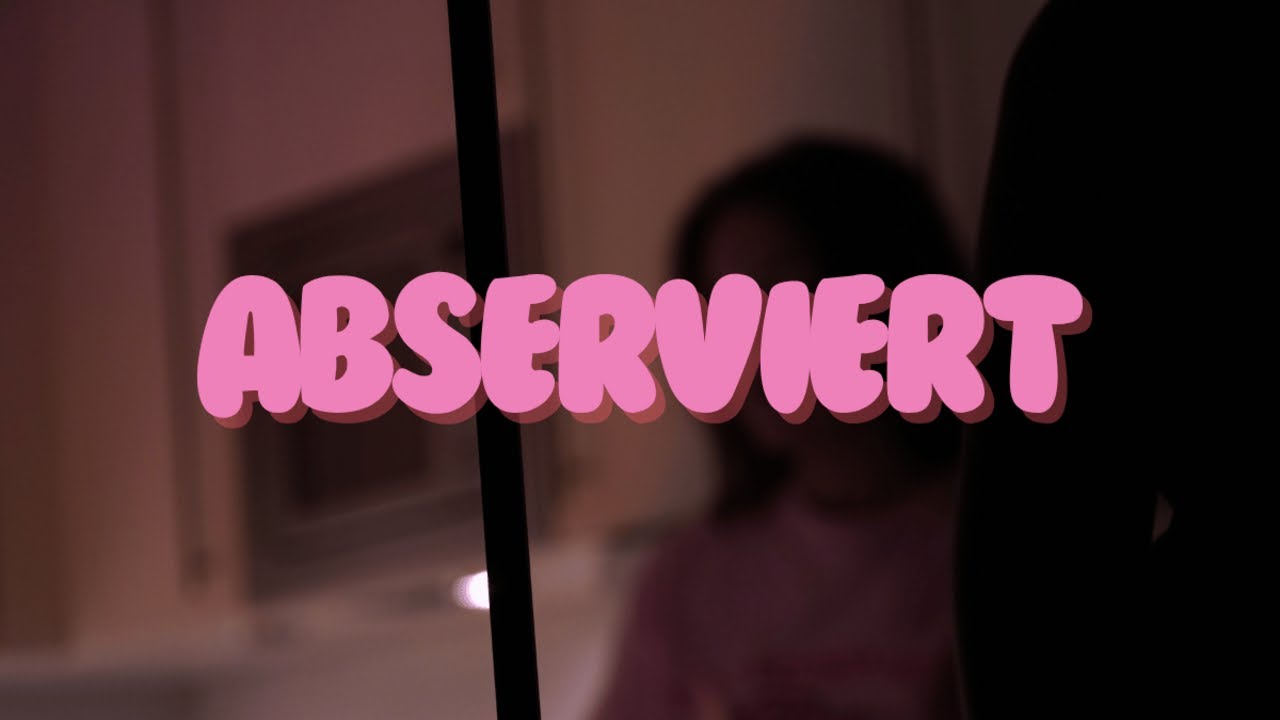 Abserviert (Ah Aha) - Official Video