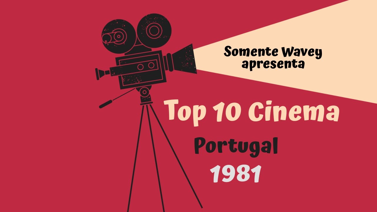 Top 10 Cinema Portugal 1981
