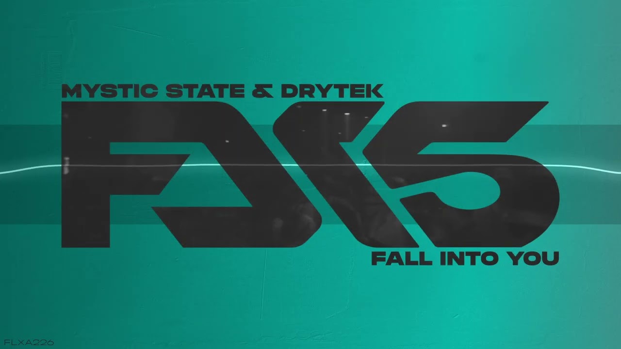 Mystic State & Drytek - Fall Into You