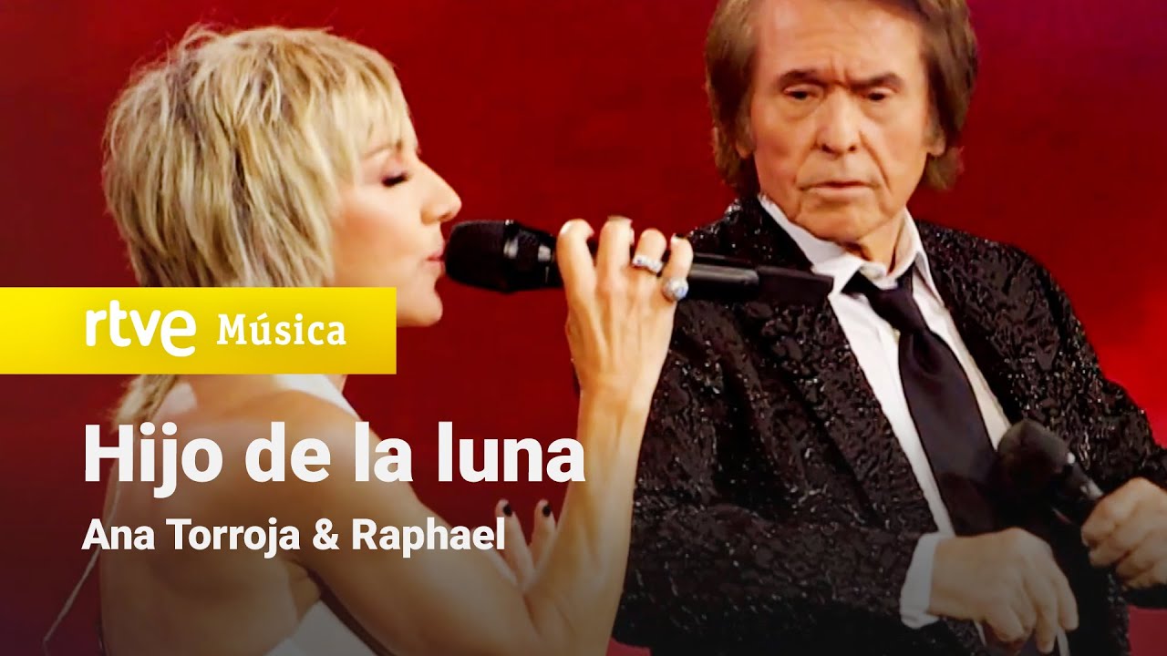 Ana Torroja & Raphael - “Hijo de la luna” (Un año más 2021)