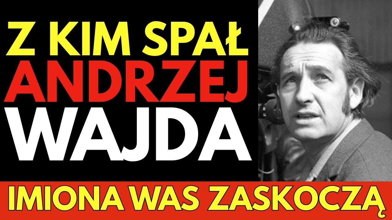 WAJDA i jego KOBIETY — trzy żony, dziesiątki KOCHANEK! Aktorki powiedziały PRAWDĘ!