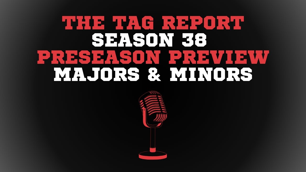 The Tag Report (NALTP S38): Preseason Preview