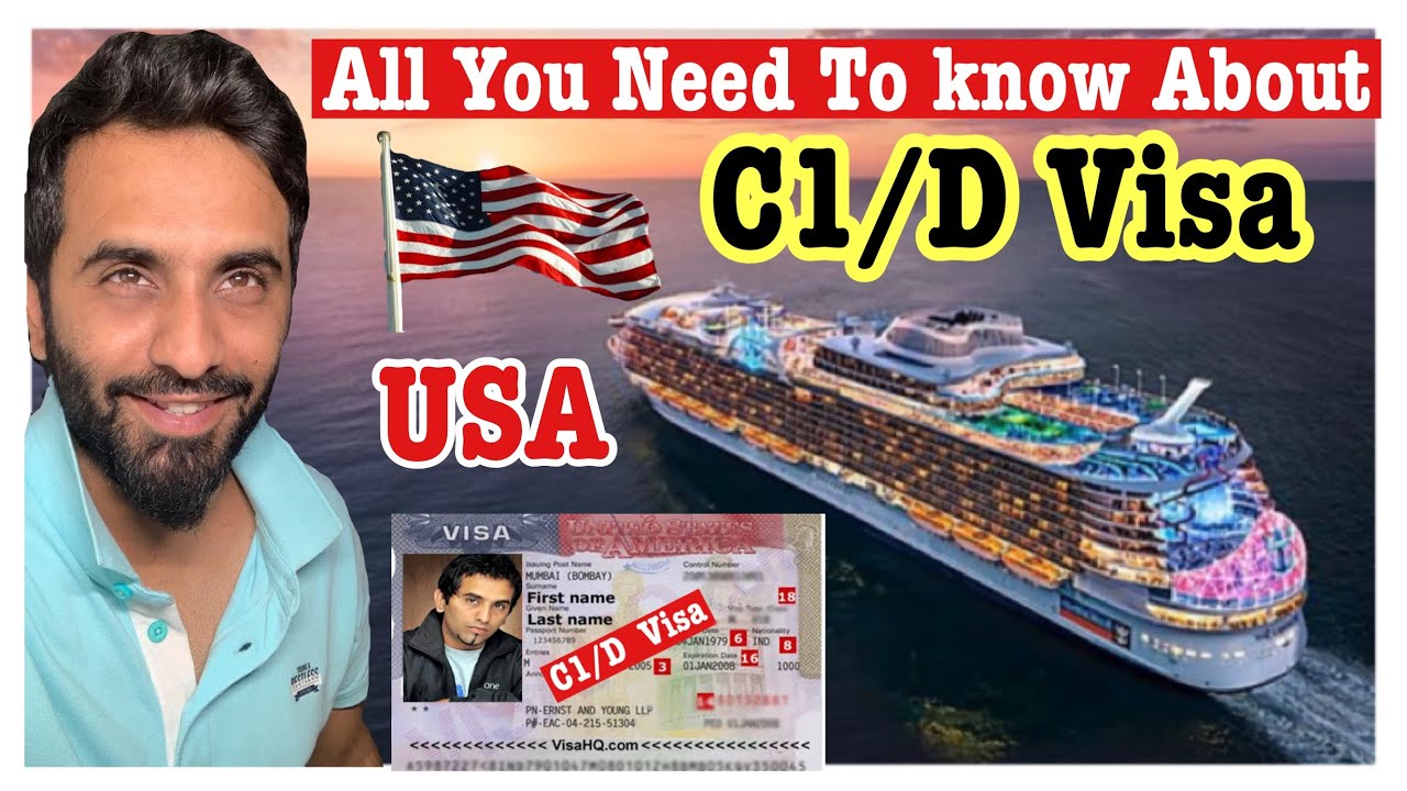 All U Need To Know About USA C1/D Visa