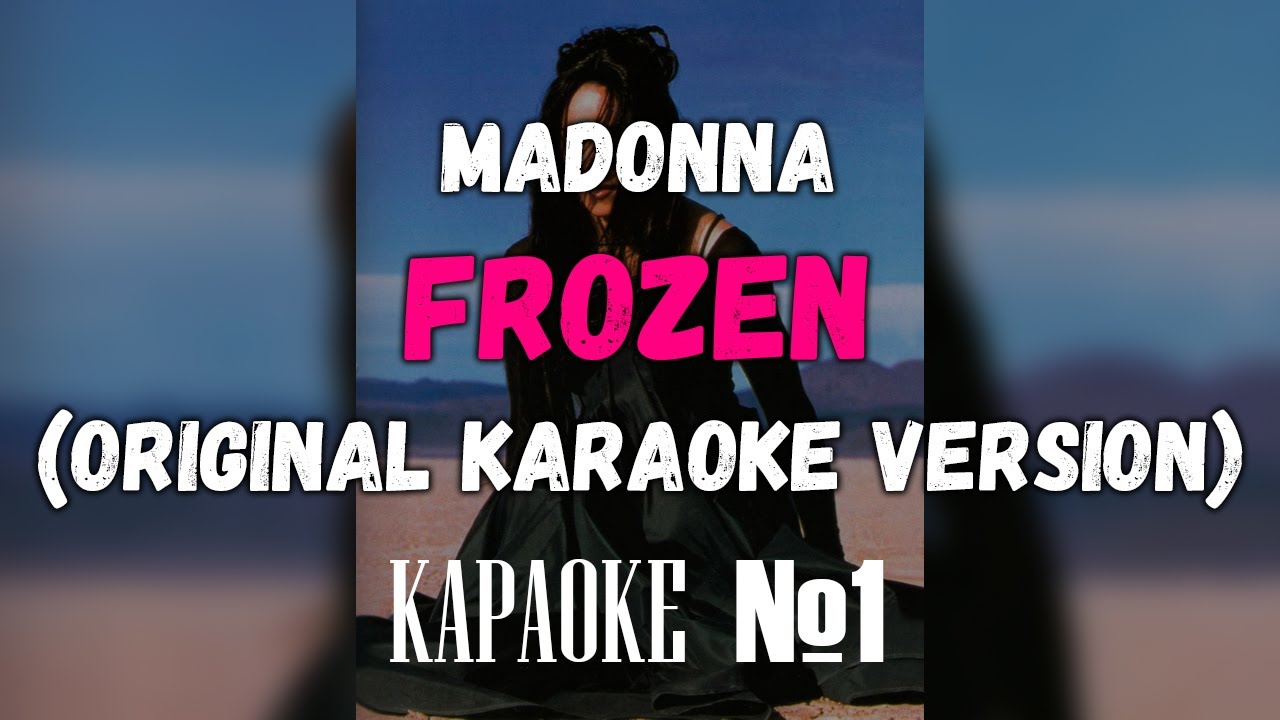 Madonna - Frozen (Original Karaoke Version)