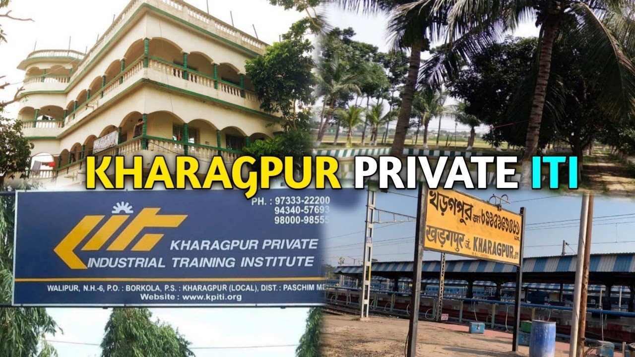 KHARAGPUR PRIVATE ITI Full Review