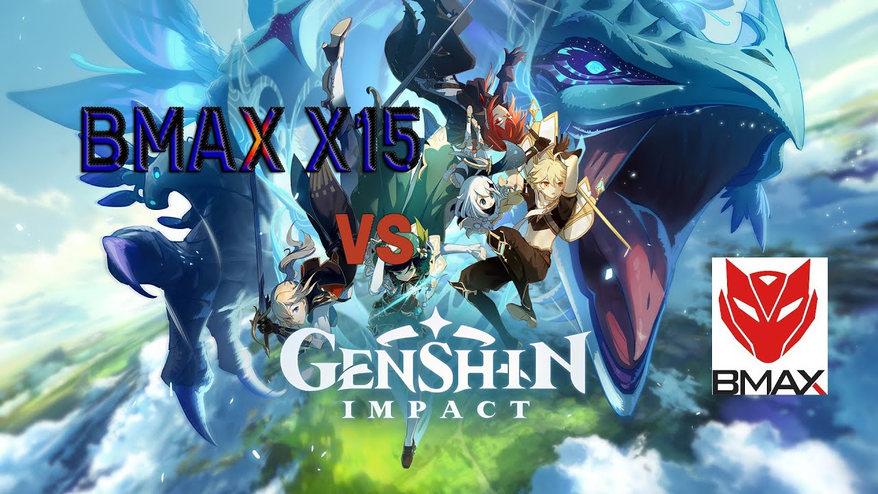 Can the BMAX X15 Handle Genshin Impact? (Specs, Gameplay, Analysis)