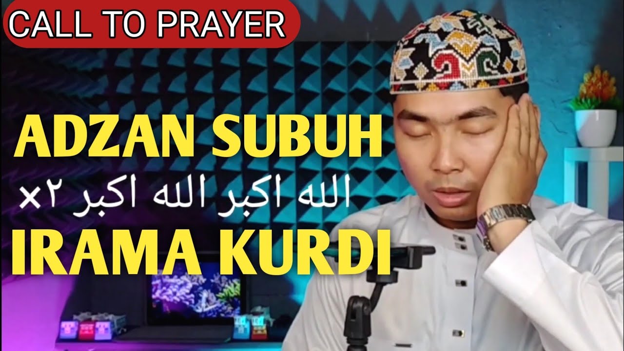 Adzan Subuh Kurdi Ini bikin Jama'ah bergegas Ke masjid dan Mushalla 2025