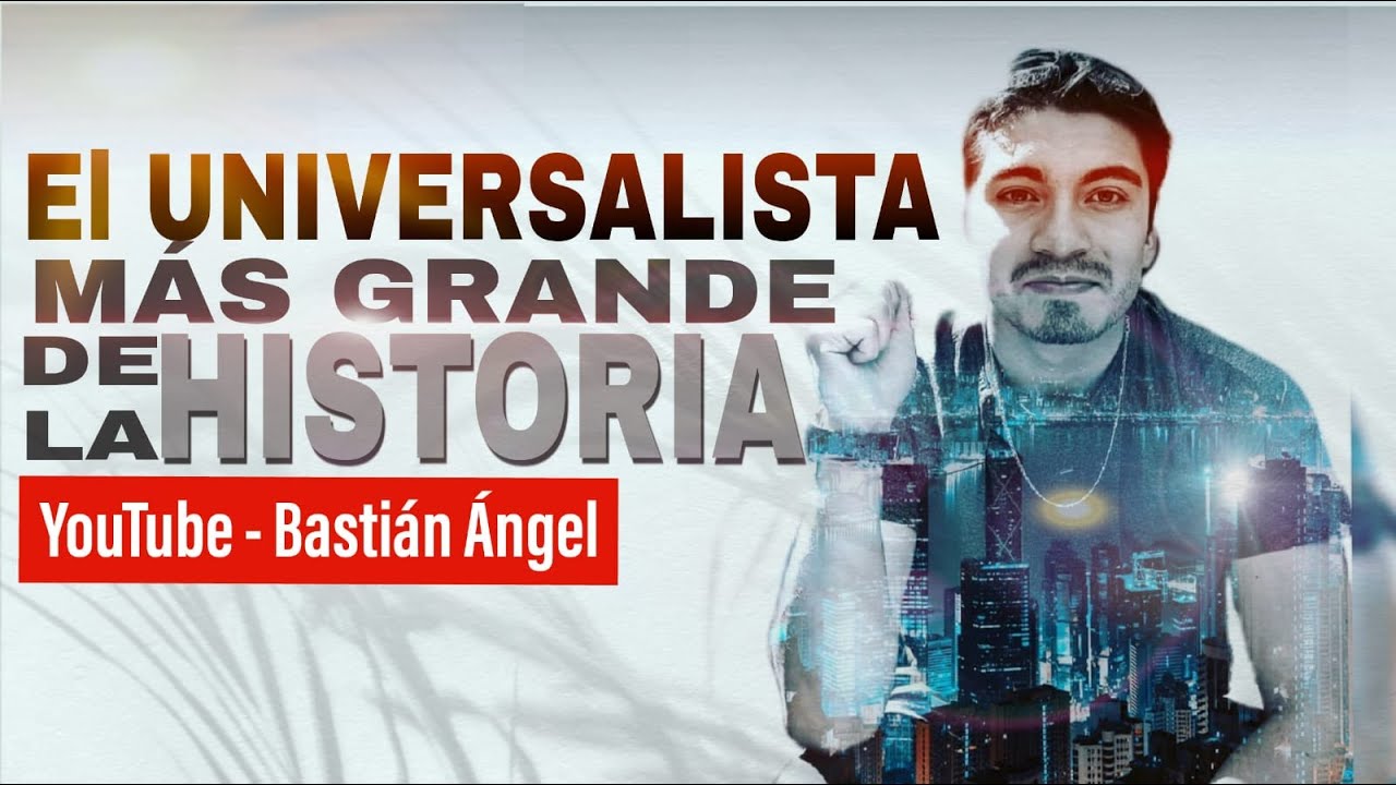🌎EL UNIVERSALISTA MÁS GRANDE DEL MUNDO - Bastián Ángel