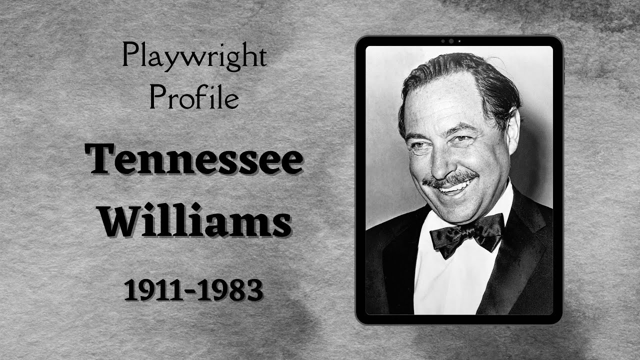 Playwright Profile: Tennessee Williams