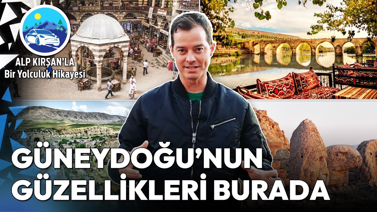Alp Kırşan ile Güneydoğu Anadolu Turu - 1 | Alp Kırşan'la Bir Yolculuk Hikayesi