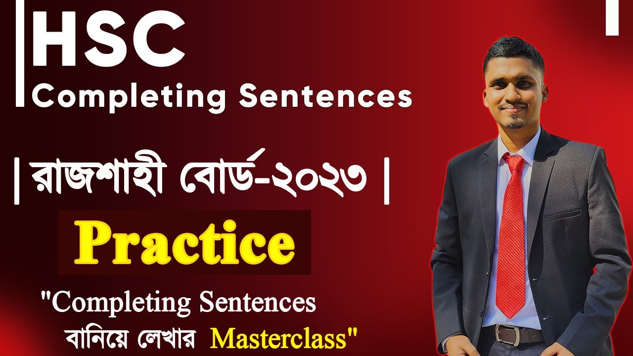 HSC || Completing Sentences Rajshahi Board - 2023 || রাজশাহী বোর্ড- ২০২৩ || Mr. HSC English