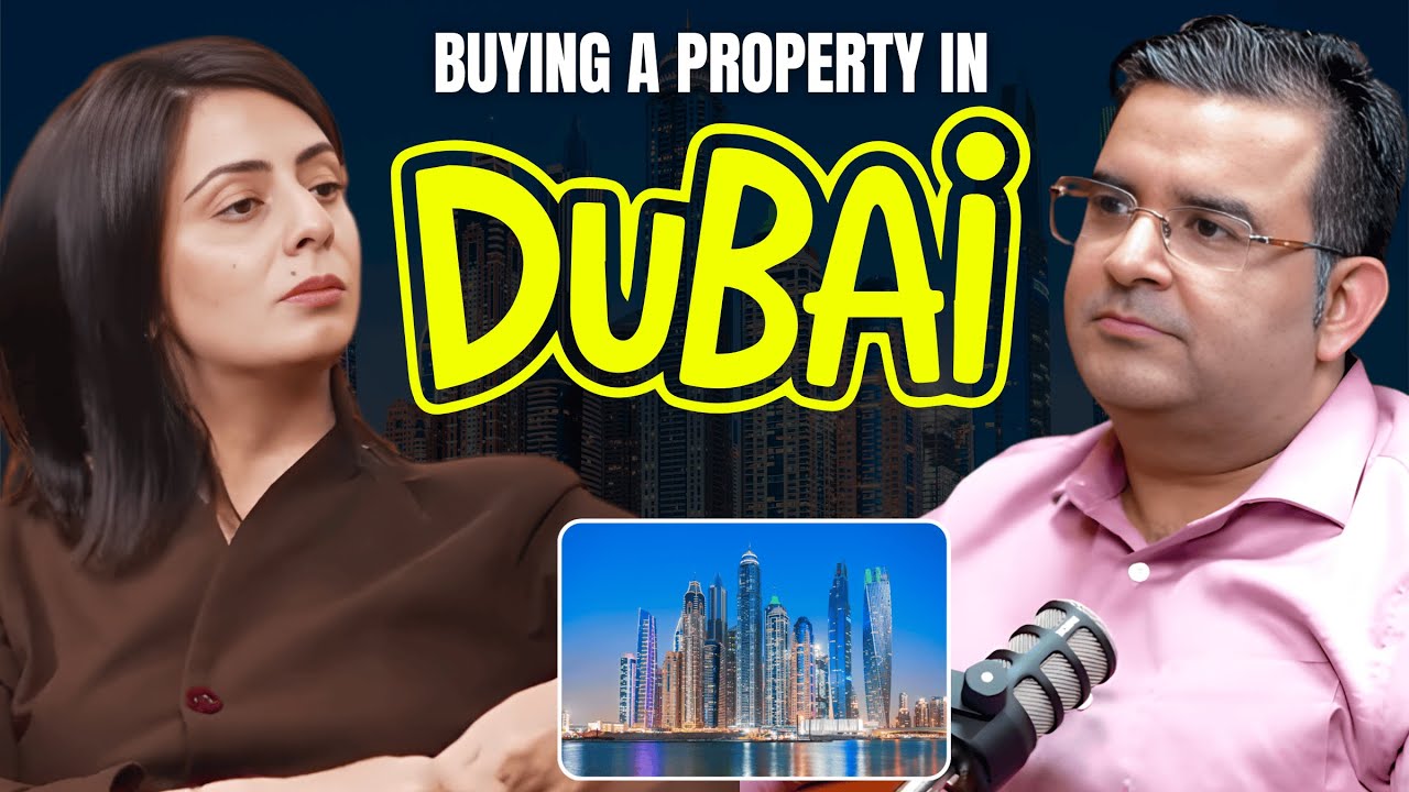 How to Buy Property in Dubai: Everything NRIs Must Know Before Investing | Ft. Sanjay Kathuria