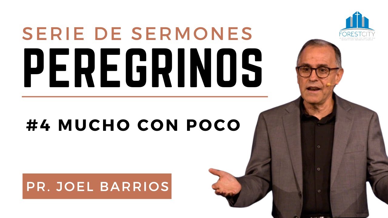 💒Iglesia Adventista Forest City | #4 Mucho con poco | Pr. Joel Barrios