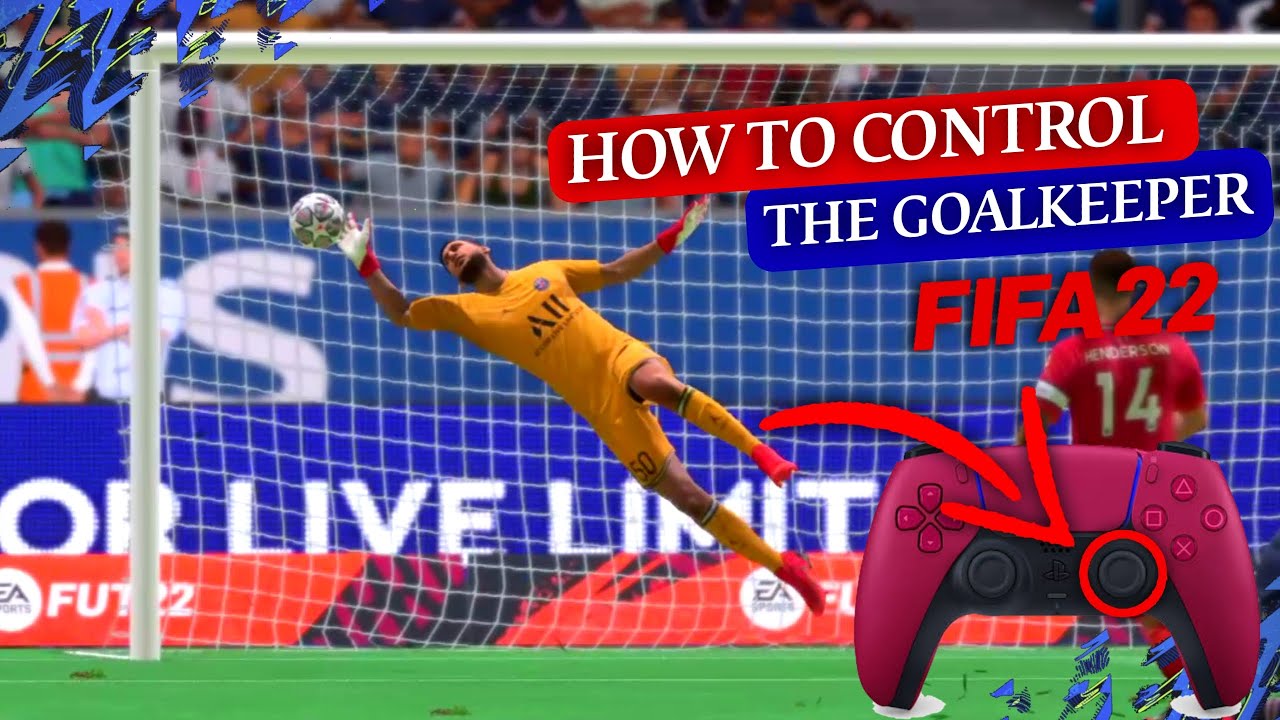 HIDDEN GOALKEEPER CONTROLS TO SAVE ALL FINESSE SHOTS IN FIFA 22 AND A COMPLETE GOALKEEPER TUTORIAL .