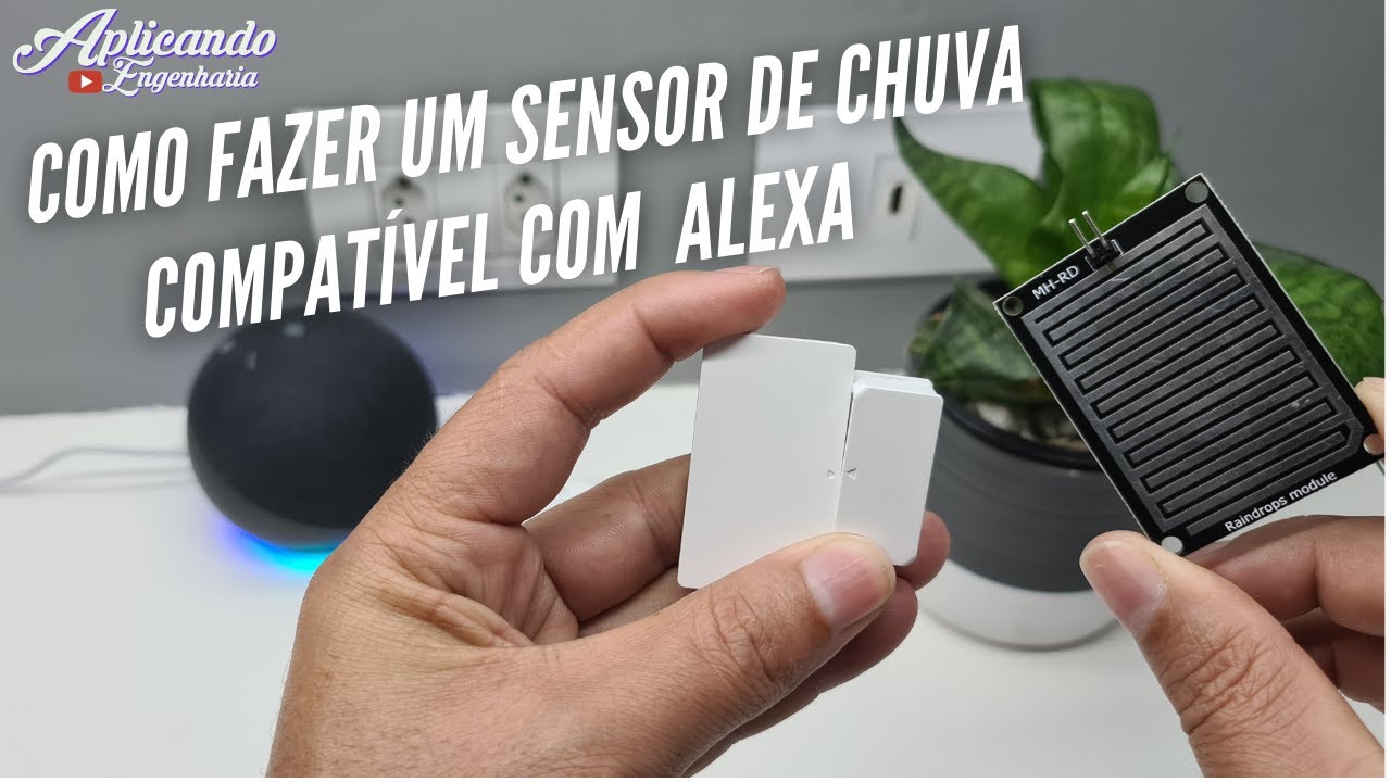 Como fazer um sensor de chuva compatível com  Alexa e integrar na automação.