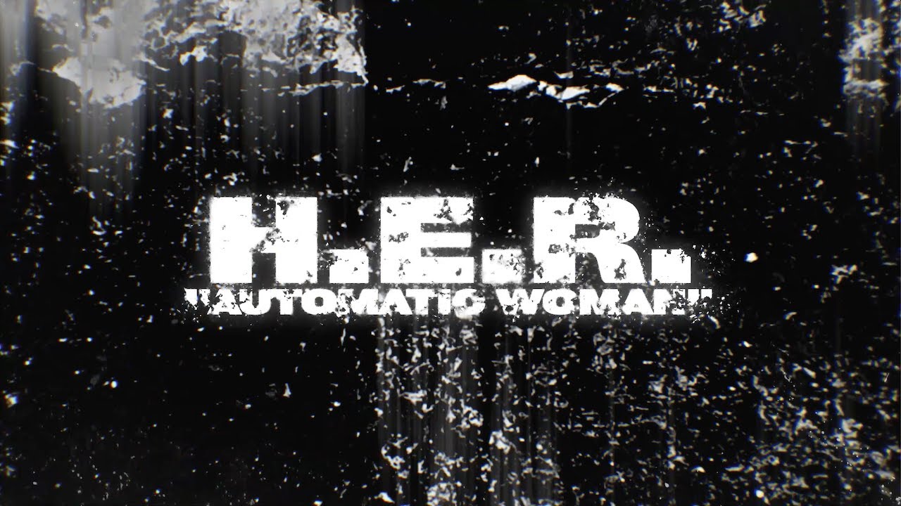 Automatic Woman feat. H.E.R. (from the 