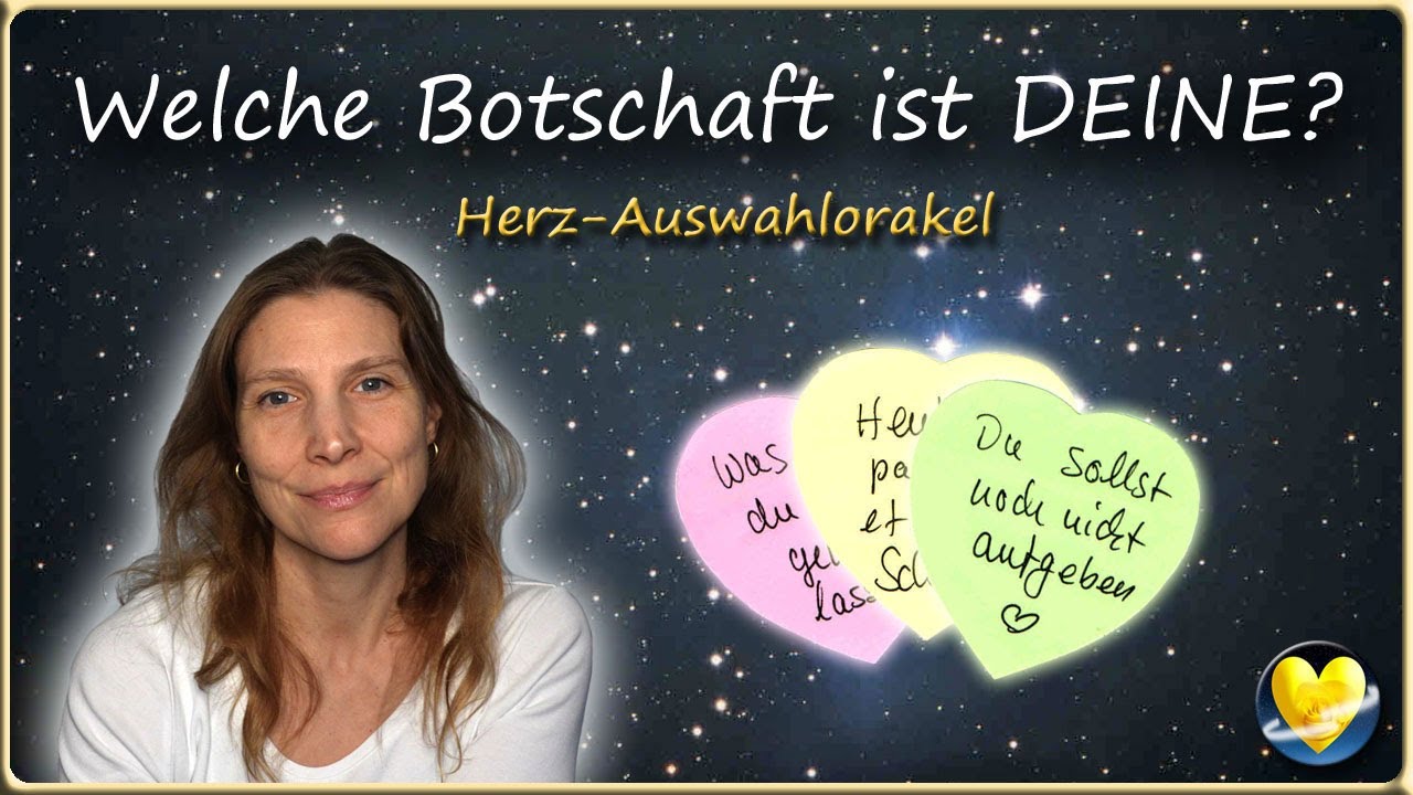 Was will Dein HERZ Dir jetzt sagen? 💛 Wähle Deine BOTSCHAFT!