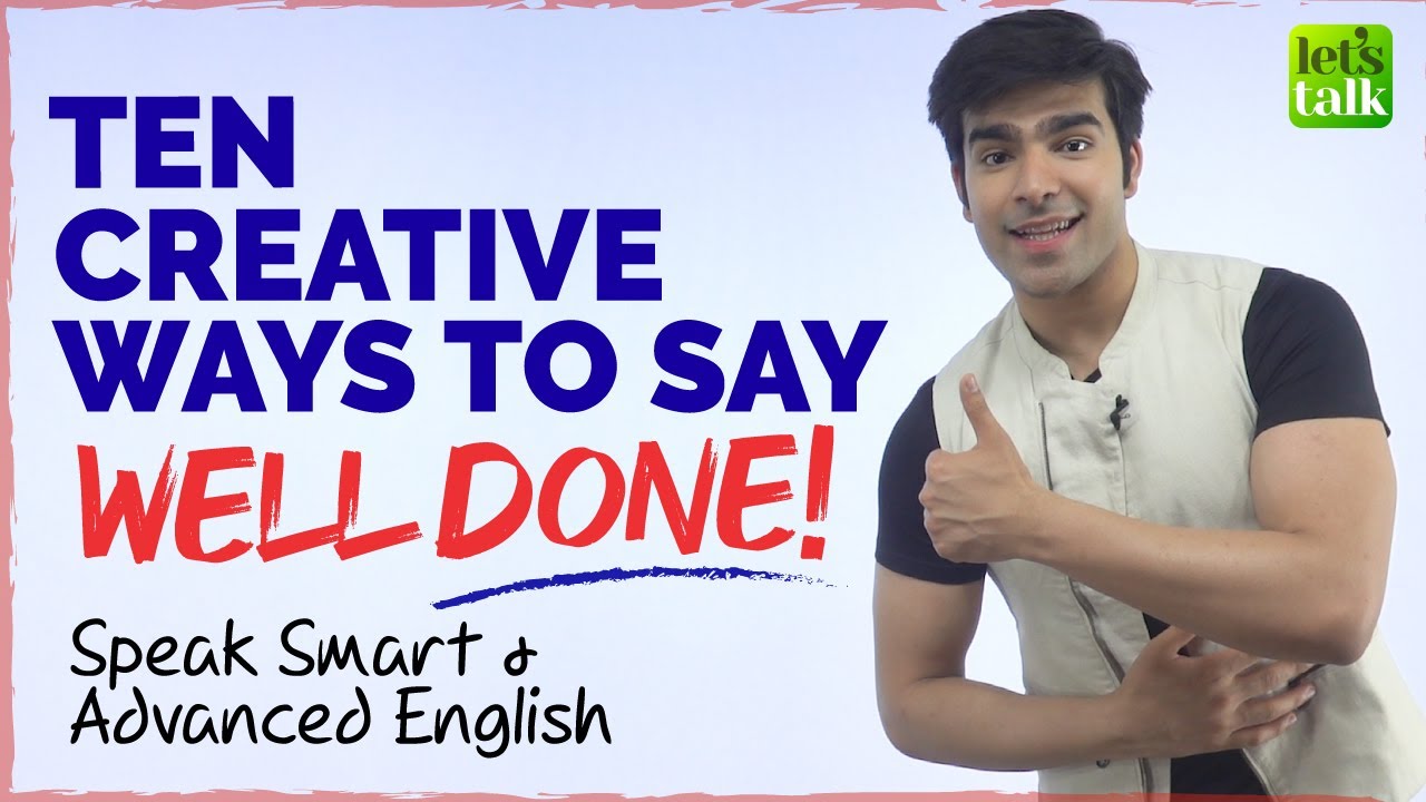 10 Creative Ways To Say ‘WELL DONE’ | Advanced English Speaking Practice | Improve English Fluency