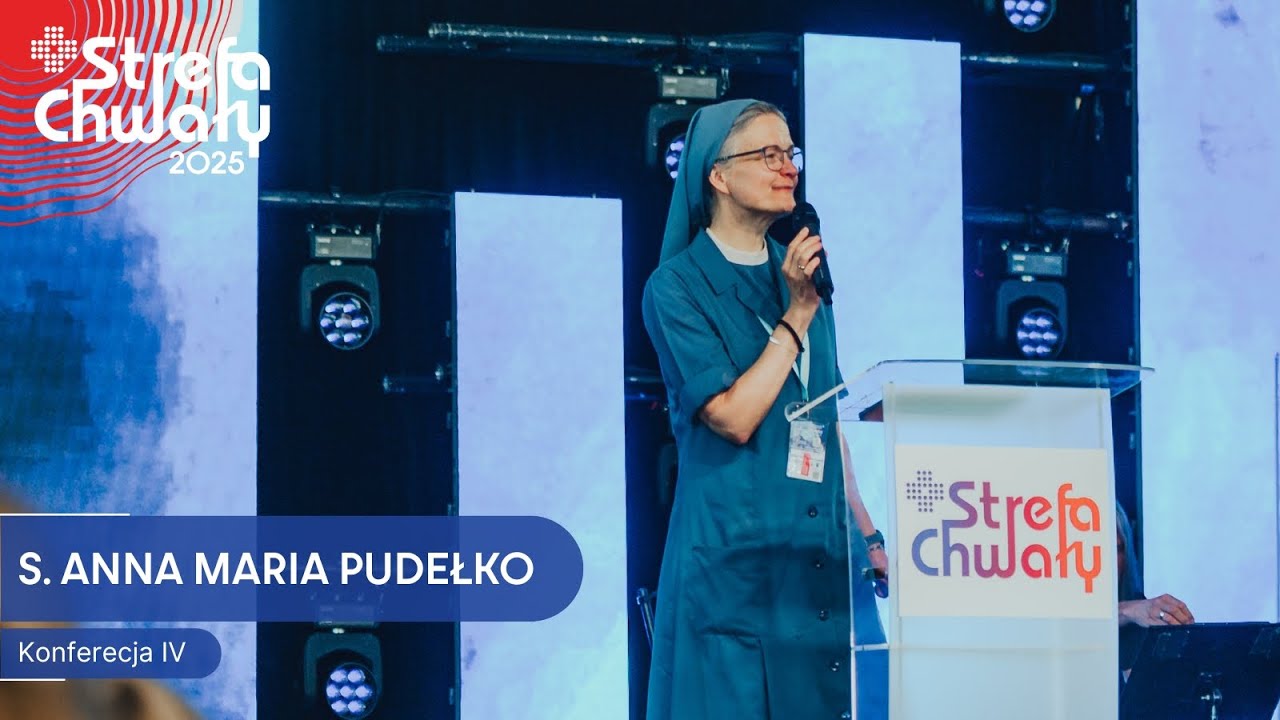 S. Anna Maria Pudełko  - Konferencja IV // Strefa Chwały 2025