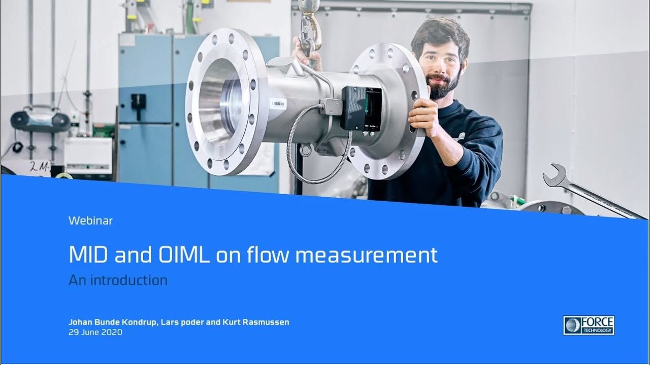 Webinar - Introduction to OIML and MID in regards to flow measurement