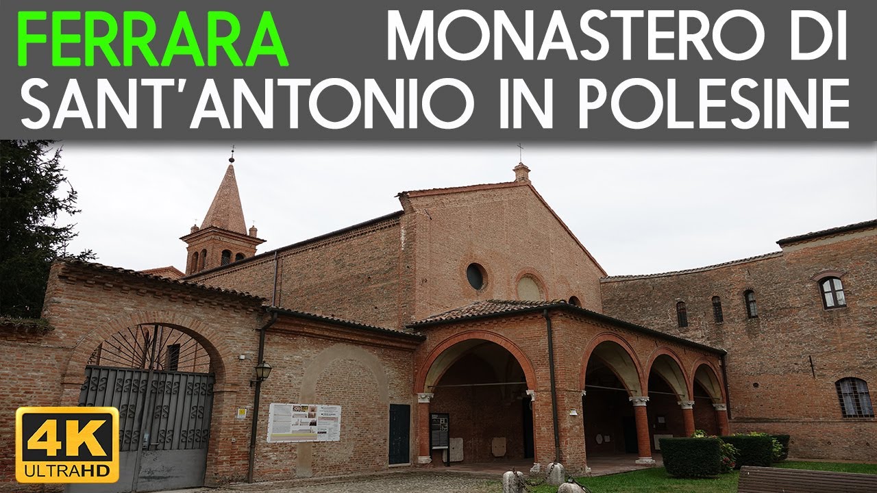 FERRARA - Monastero di Sant'Antonio in Polesine