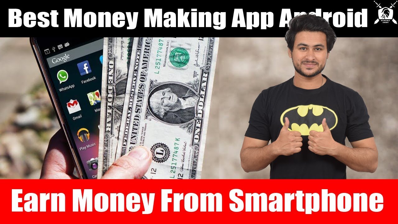 Best Earning App for Android | Earn Money From Smartphone | 2019