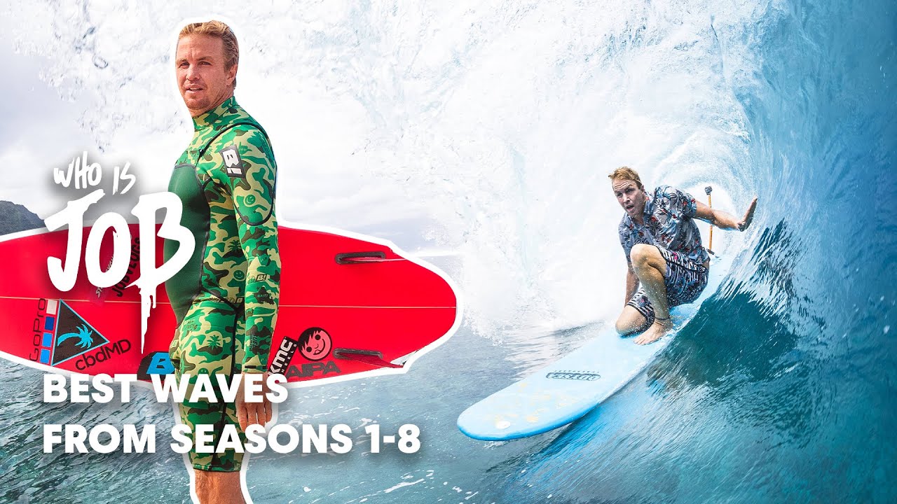 Stay Psyched with the Sickest Waves and Barrels | Who Is JOB?