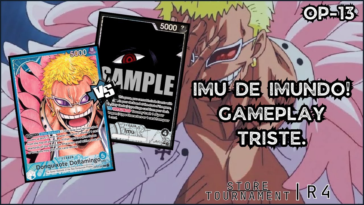 [OP-13] Doflamingo (OP-01) x Imu (OP-13) - STORE TOURNAMENT