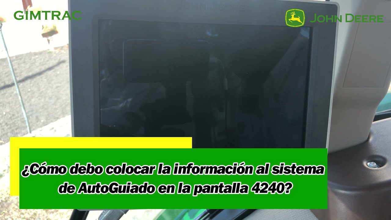 Pantalla 4240 - ¿Cómo colocar la información al sistema de auto guiado?