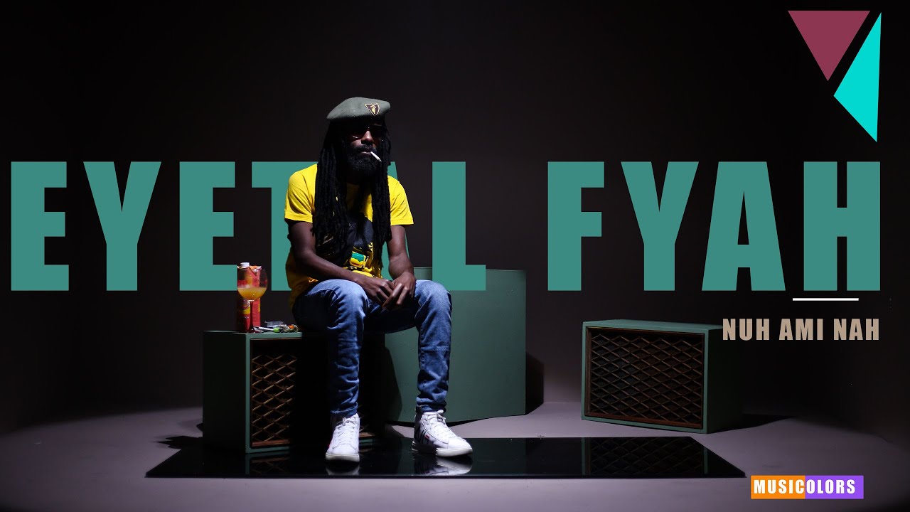 Eyetal Fyah -  Nuh Me Nah  [A Musicoloros Show ]