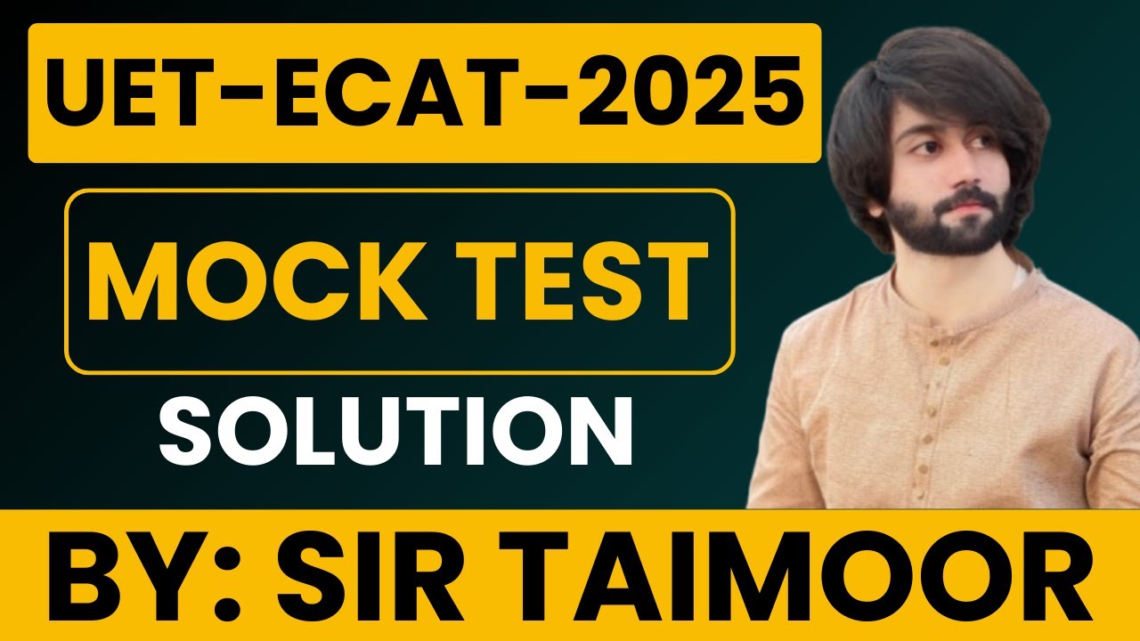 UET ECAT Mock Test Discussion I UET ECAT Past Paper I ECAT Mock Test Solution I UET ECAT 2025 Prep