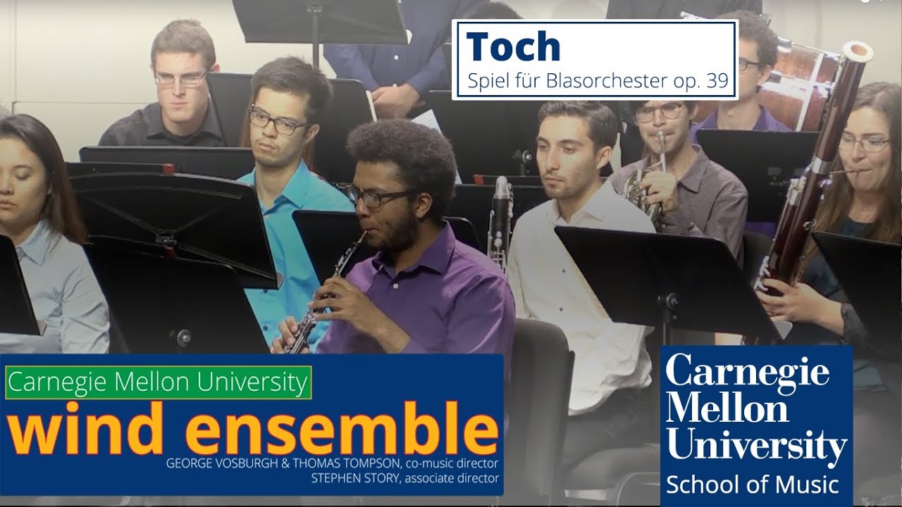 Carnegie Mellon Wind Ensemble - Toch: Spiel für Blasorchester, Op. 39