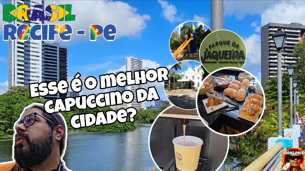 CAPUCCINO, PADARIA COMPÃO e PARQUE DA JAQUEIRA | RECIFE | PERNAMBUCO - BRASIL