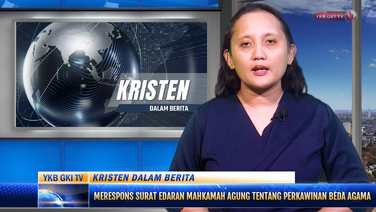 KRISTEN DALAM BERITA - MERESPONS SURAT EDARAN MAHKAMAH AGUNG TENTANG PERKAWINAN BEDA AGAMA