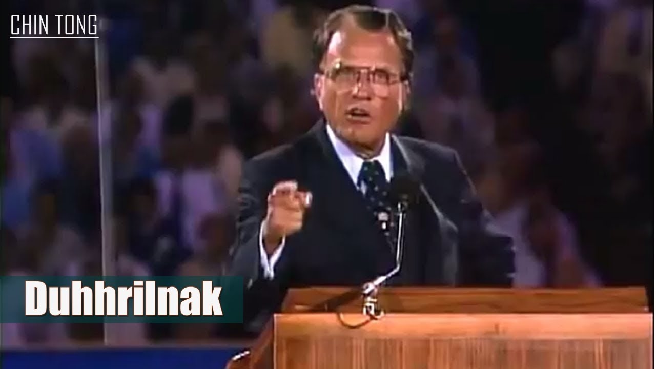 Billy Graham - Duhhrilnak | CHIN TONG