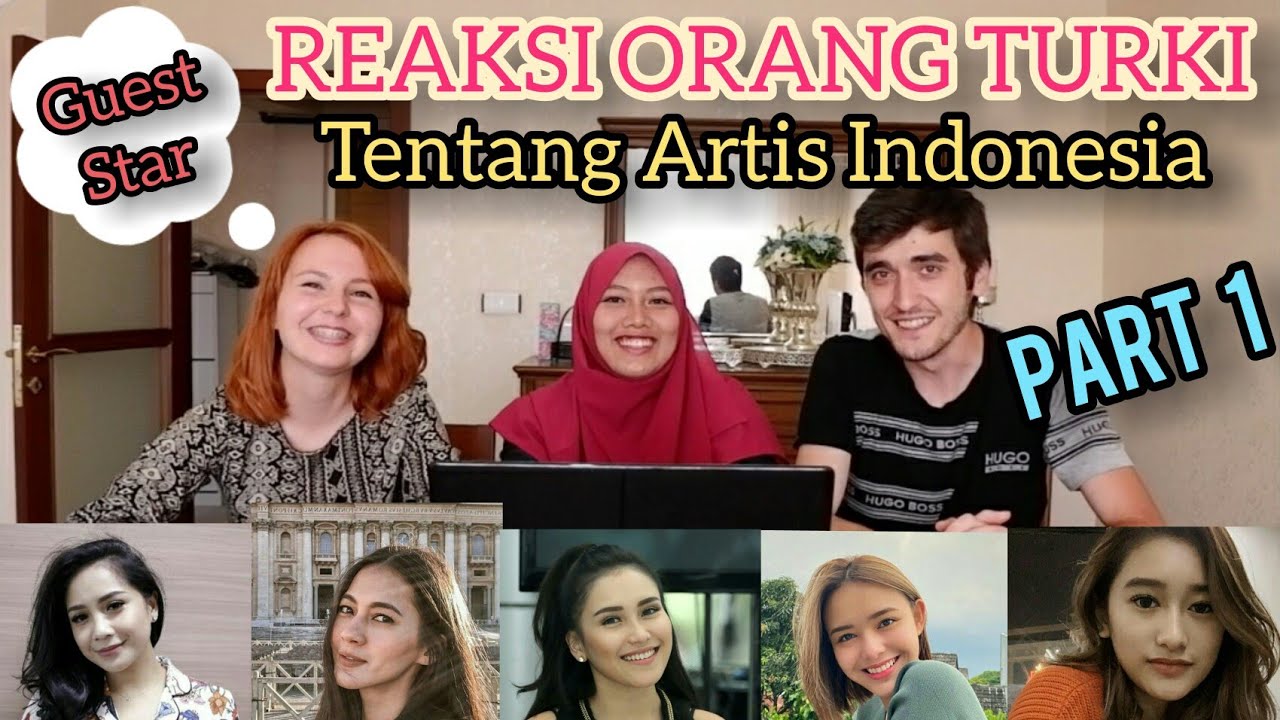 REAKSI ORANG TURKI TENTANG ARTIS PEREMPUAN INDONESIA, GIMANA YA? (PART 1)