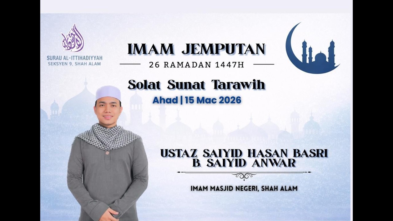 LiVe @alittihadiyyah SOLAT FARDU ISYAK & SUNAT TARAWIH  - 26 RAMADAN 1447 / 15 MAC 2026