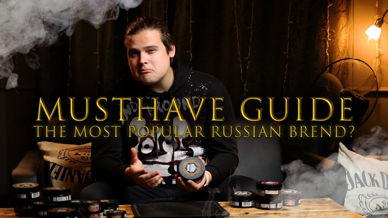 MUSTHAVE Hookah tobacco || TOP FLAVOURS || Full guide