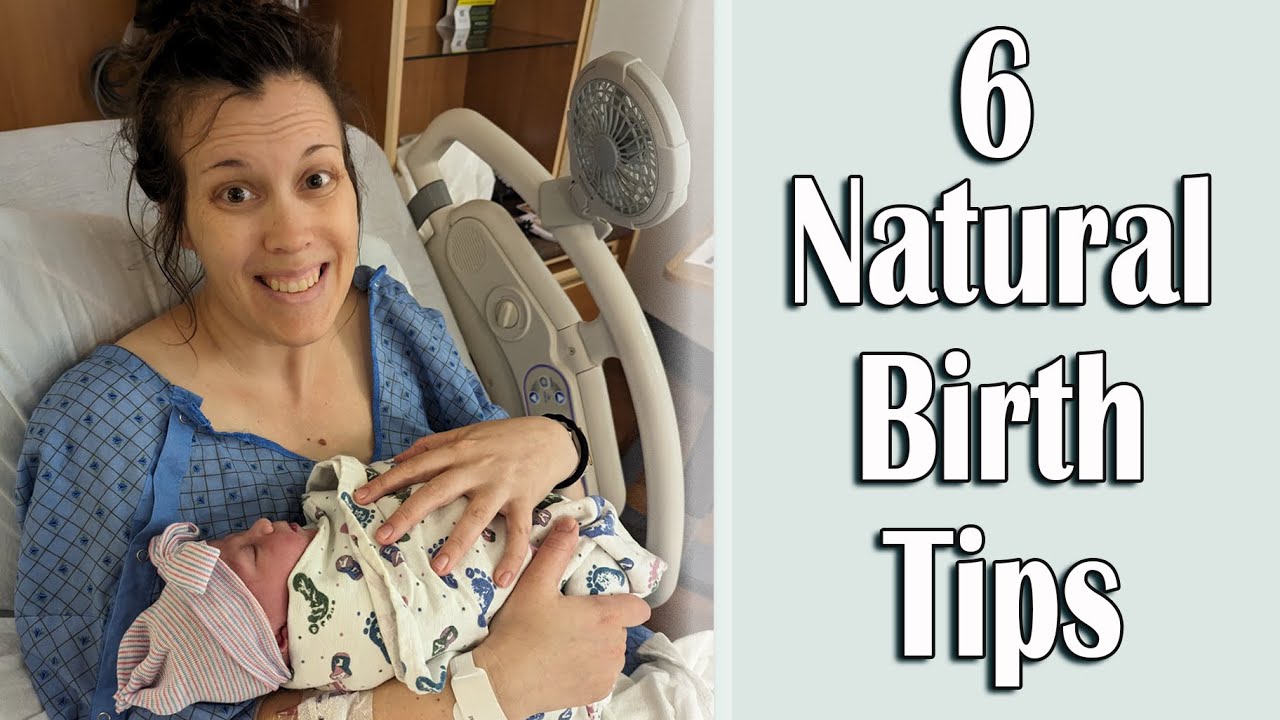 6 of the BEST Natural Birthing Tips that work!