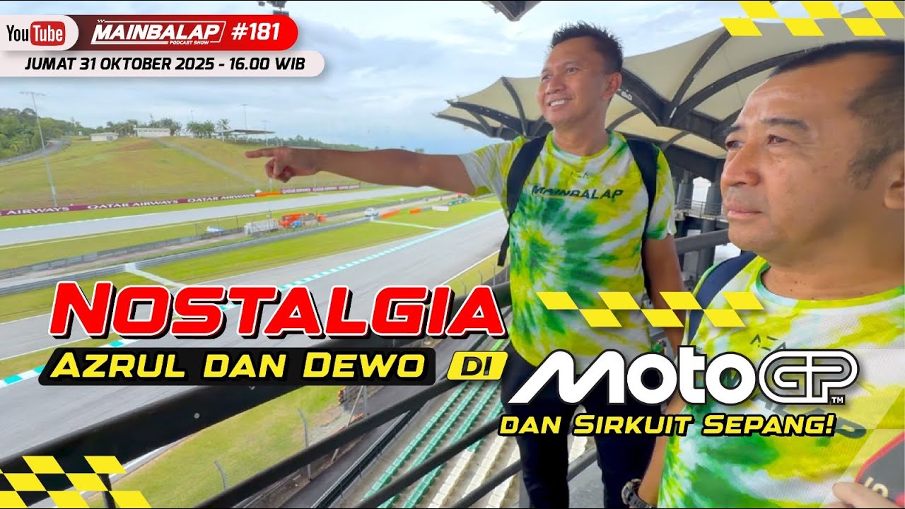 Antangin Goes To Sepang 2025 Part 1: Nostalgia Azrul dan Dewo di MotoGP dan Sirkuit Sepang!