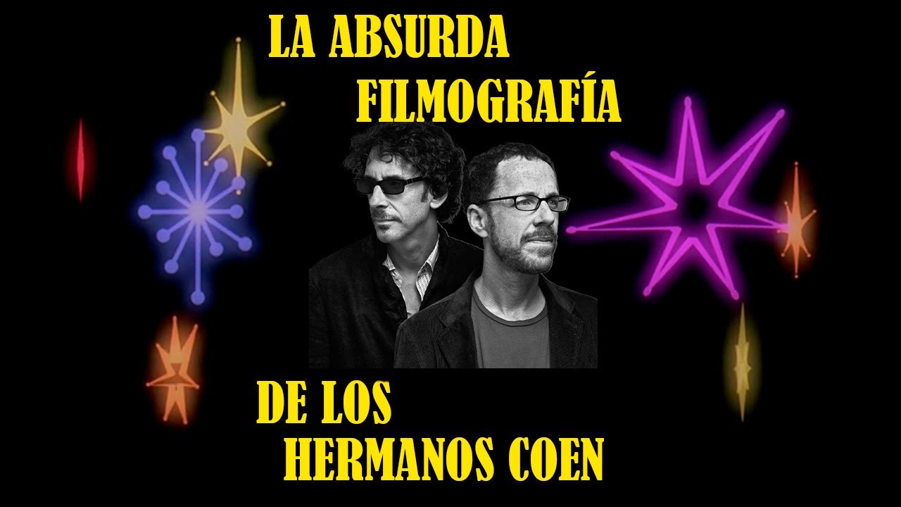 El Absurdo cine de los hermanos Coen