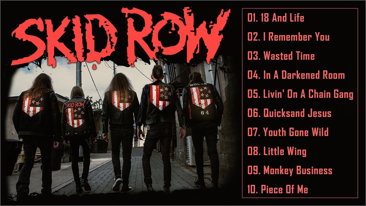 Skid Row Full Album 💖 Skid Row Greatest Hits Full Album 💖 The Best Of Skid Row
