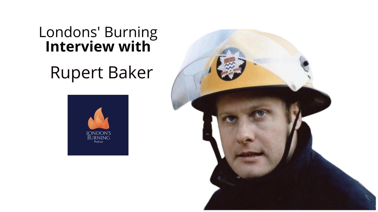 London's Burning Interview with Rupert Baker