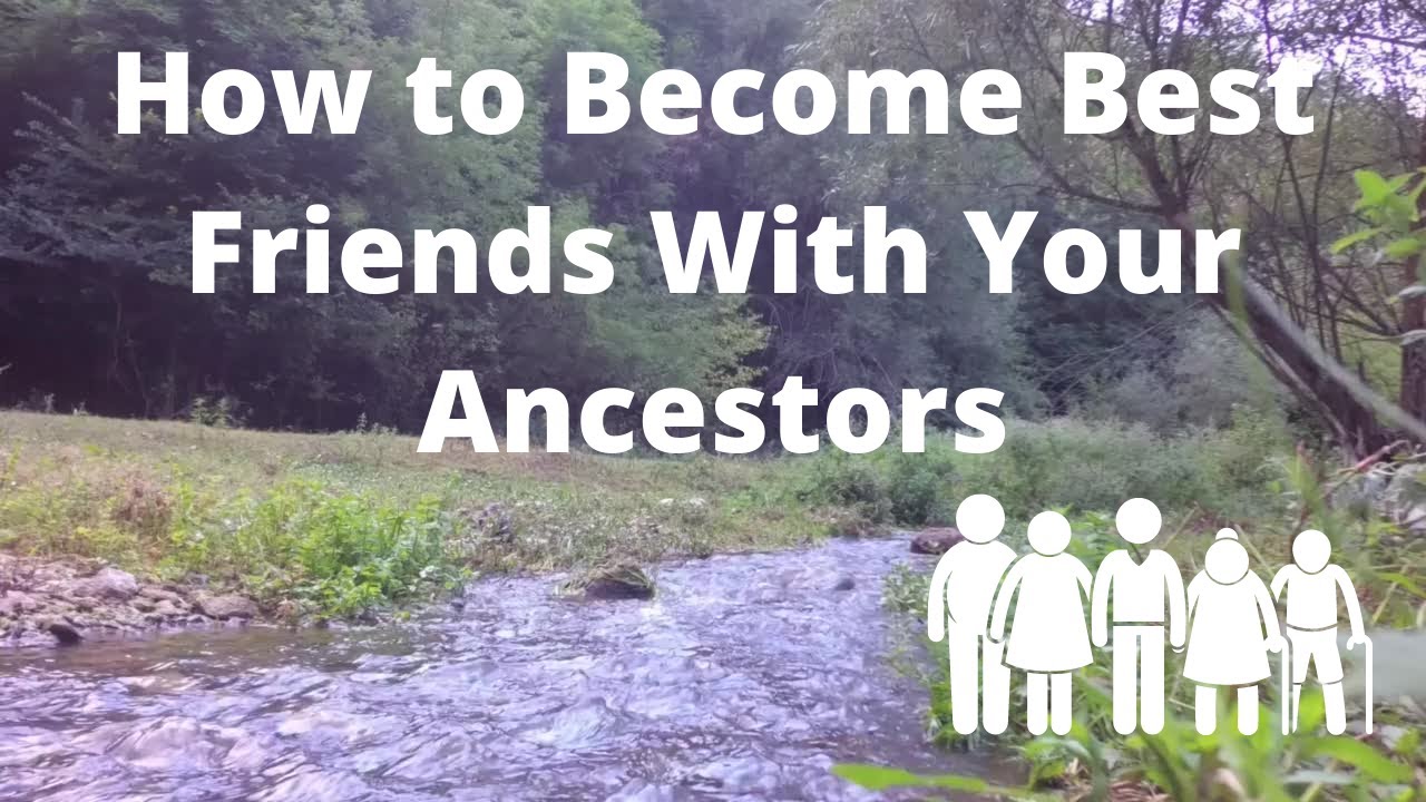 ~Tip #2~Get To Know Your Ancestors